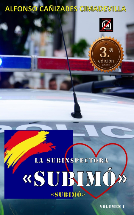 Książka (3ª Ed.) La subinspectora 'Subimó' - 'Subimó' Alfonso CAÑIZARES CIMADEVILLA