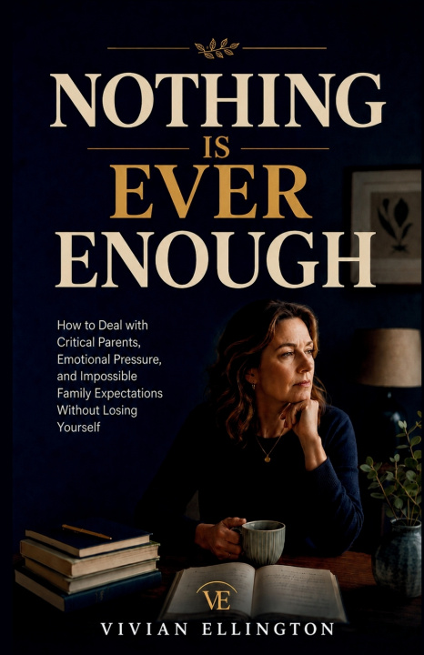 Carte NOTHING IS EVER ENOUGH VIVIAN ELLINGTON