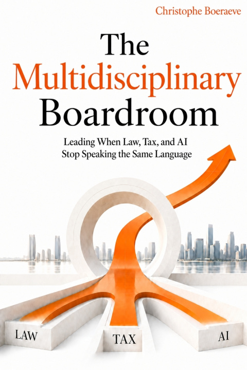 Książka The Multidisciplinary Boardroom Christophe Boeraeve