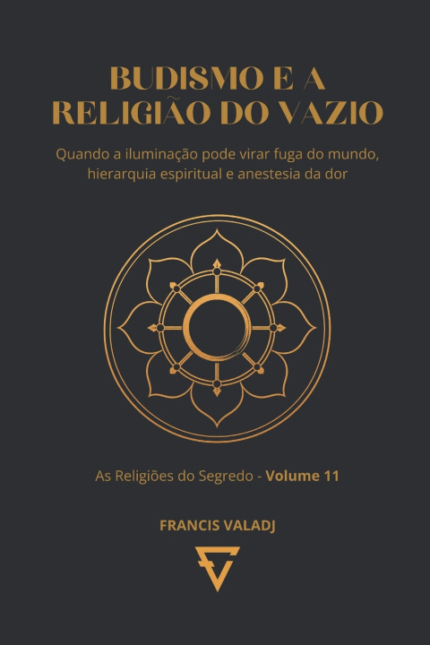 Книга BUDISMO E A RELIGIÃO DO VAZIO Francis Valadj