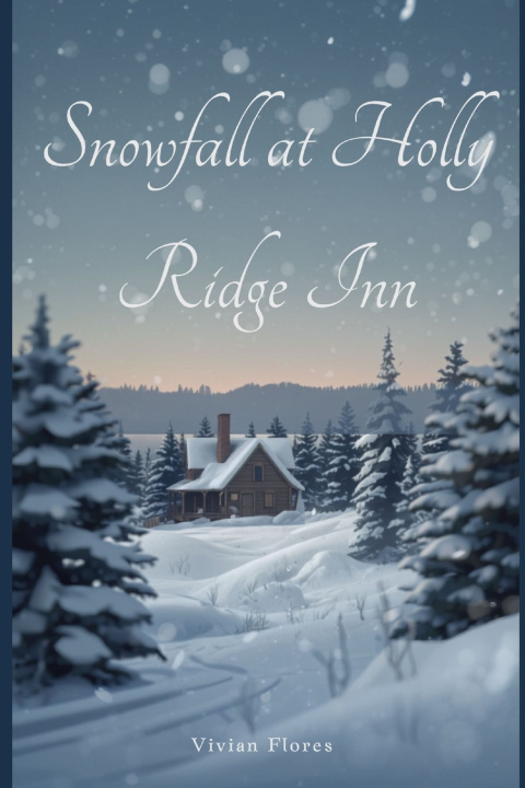 Książka Snowfall at Holly Ridge Inn Vivian Flores
