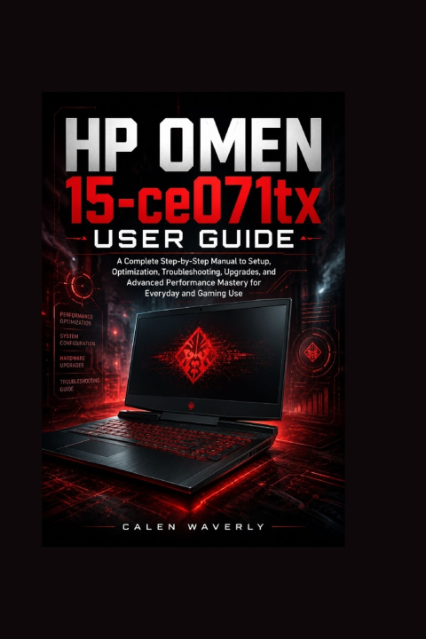 Книга HP OMEN 15-ce071tx User Guide Calen Waverly