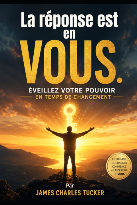 Livro La réponse est en vous. James Charles Tucker
