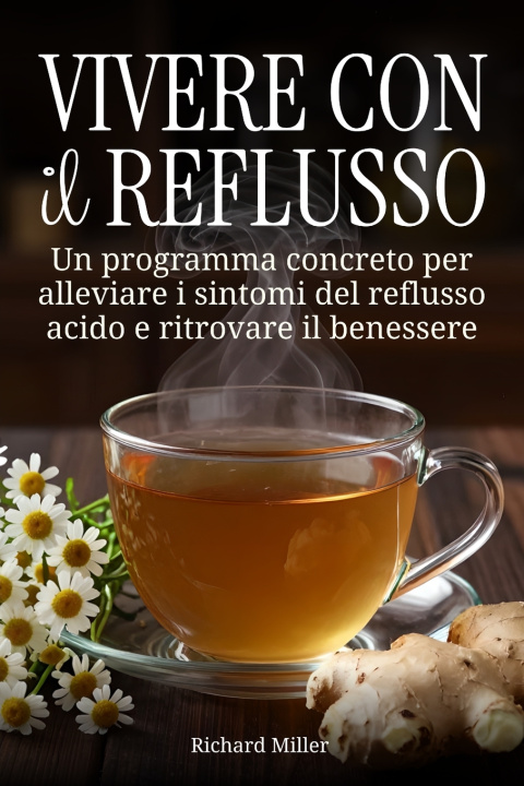 Книга Vivere con il reflusso Richard Miller
