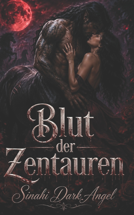 Libro Blut der Zentauren Sinahi Dark Angel