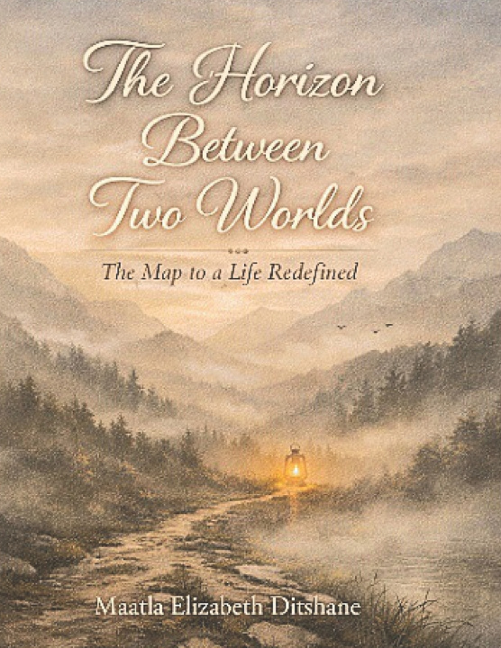 Книга The Horizon Between Two Worlds Maatla Elizabeth Ditshane