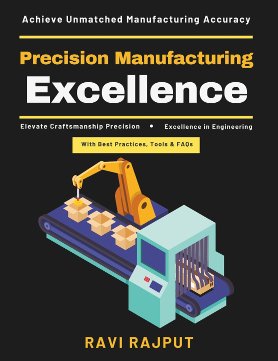 Libro Precision Manufacturing Excellence RAVI RAJPUT