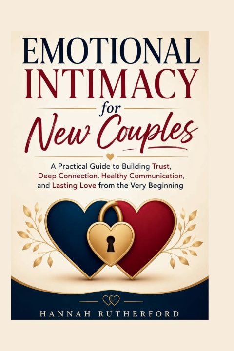 Книга EMOTIONAL INTIMACY for New Couples HANNAH RUTHERFORD