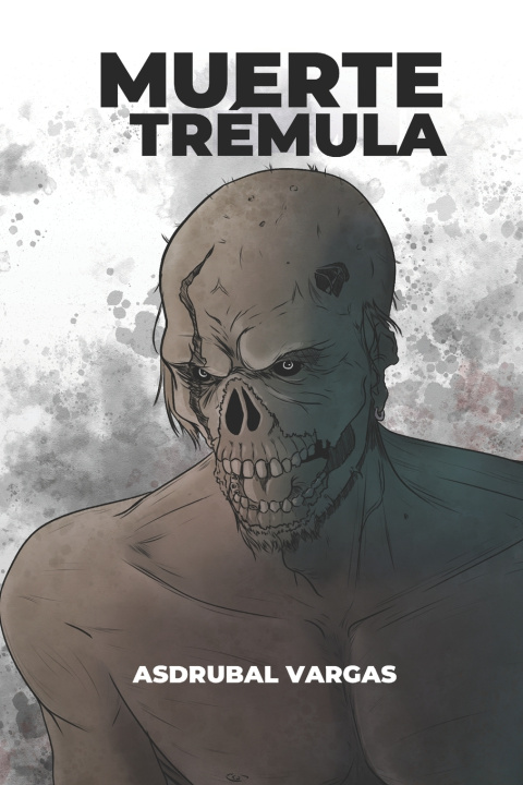 Carte Muerte Trémula Asdrubal Vargas
