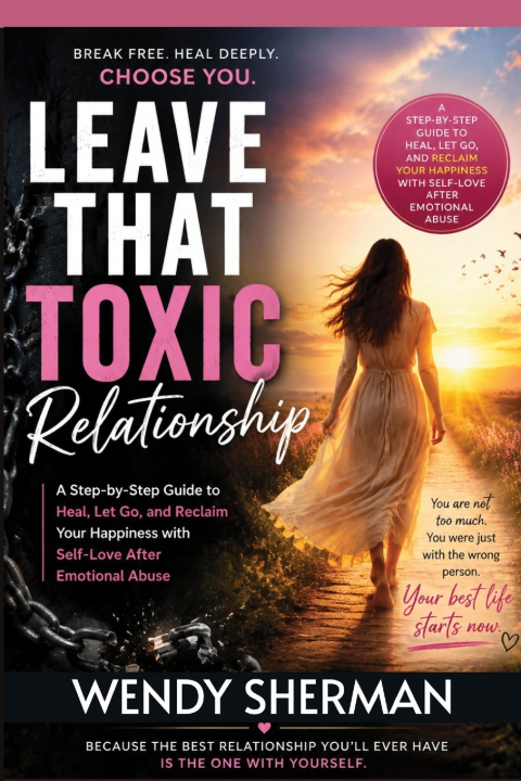Carte Leave That Toxic Relationship Wendy Sherman
