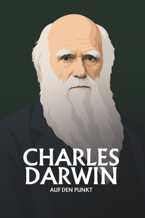 Книга Charles Darwin auf den Punkt Sophie Lessing