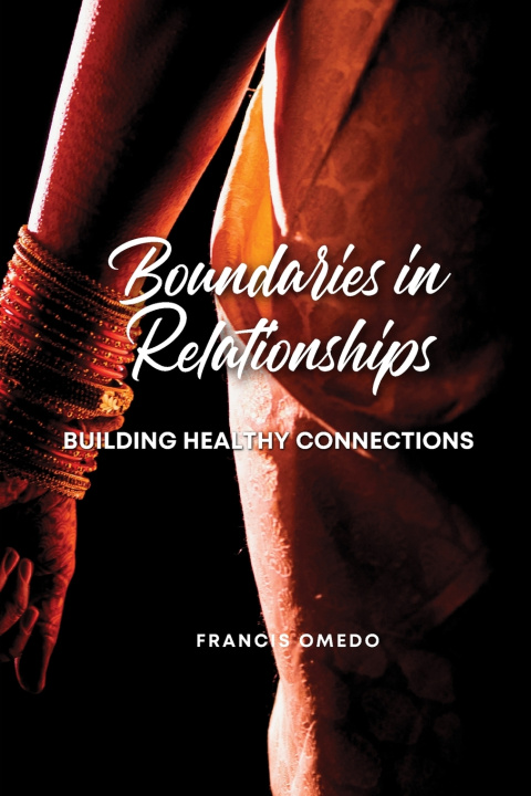 Книга Boundaries in Relationships FRANCIS OMEDO