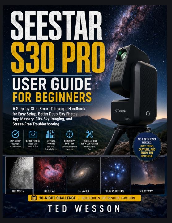 Book Seestar S30 pro user guide for beginners Ted Wesson