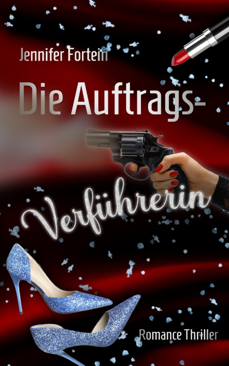 Libro Die Auftragsverführerin Jennifer Fortein