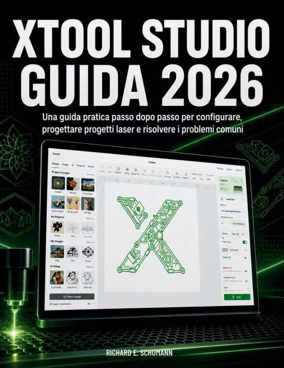 Книга xTool Studio Guida 2026 RICHARD E. SCHUMANN