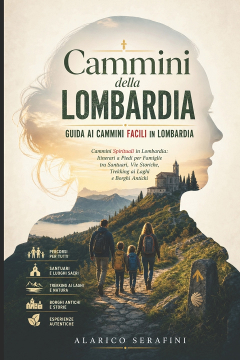 Книга Cammini della Lombardia Alarico Serafini