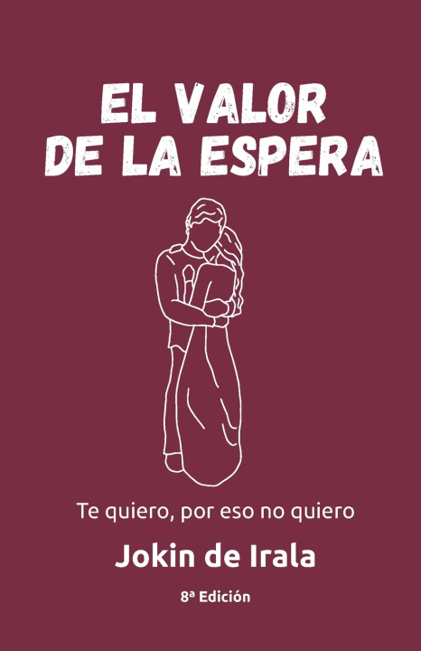Boek El valor de la espera Jokin De Irala