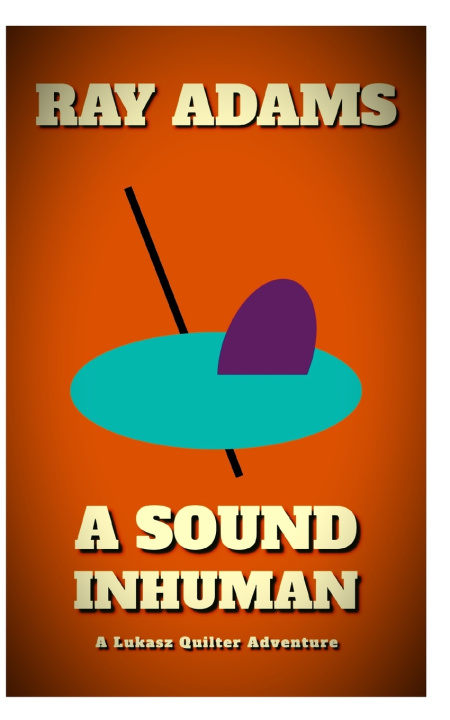 Książka A Sound Inhuman Ray Adams