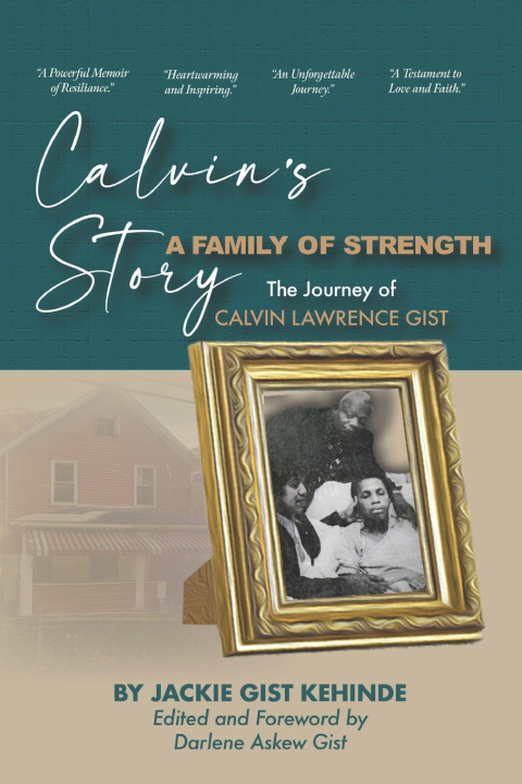 Книга CALVIN'S STORY Jackie Gist Kehinde