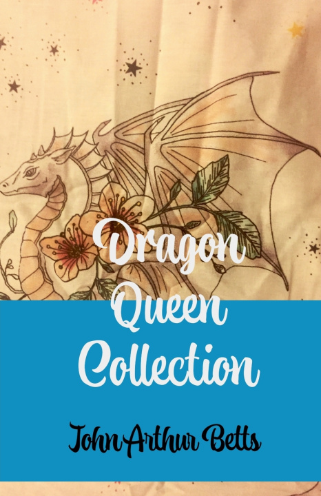Carte Dragons Queen Collection John Arthur Betts