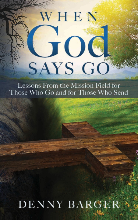 Libro When God Says Go DENNY BARGER