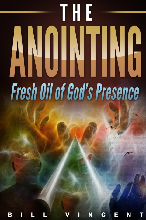 Книга The Anointing Bill Vincent