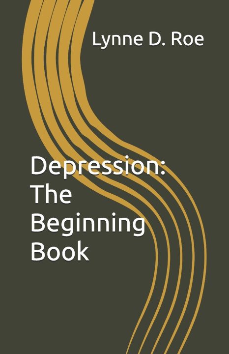 Książka Depression Lynne D. Roe