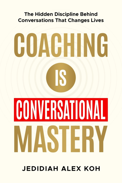 Livro Coaching is Conversational Mastery Jedidiah Alex Koh