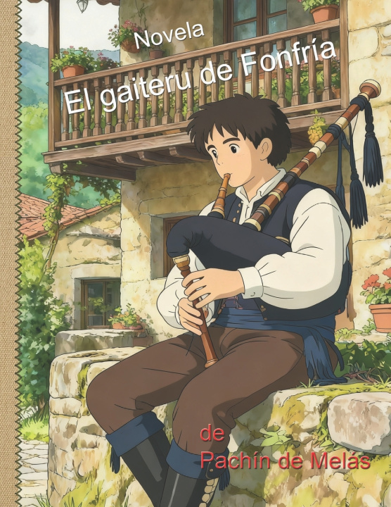Livro Pachín de Melás "El gaiteru de Fonfría" Emilio Fernández Robles