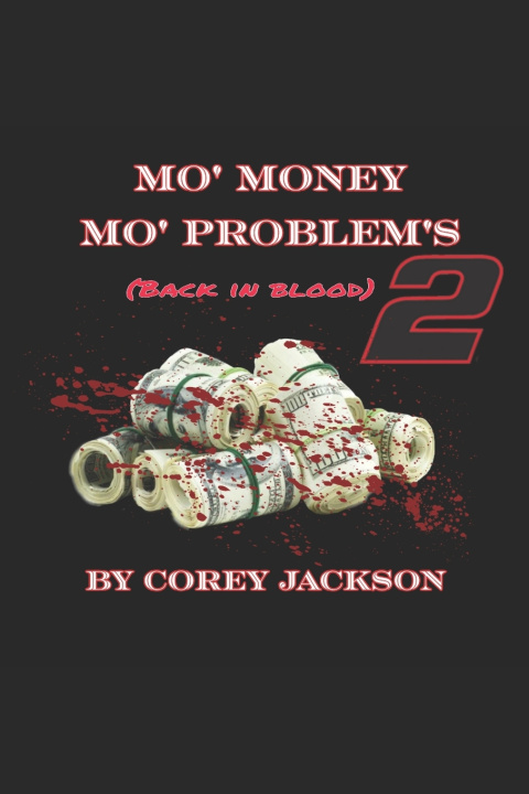 Книга Mo' Money Mo' Problems 2 Corey Jackson