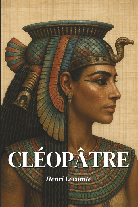 Libro Cléopâtre Henri Lecomte