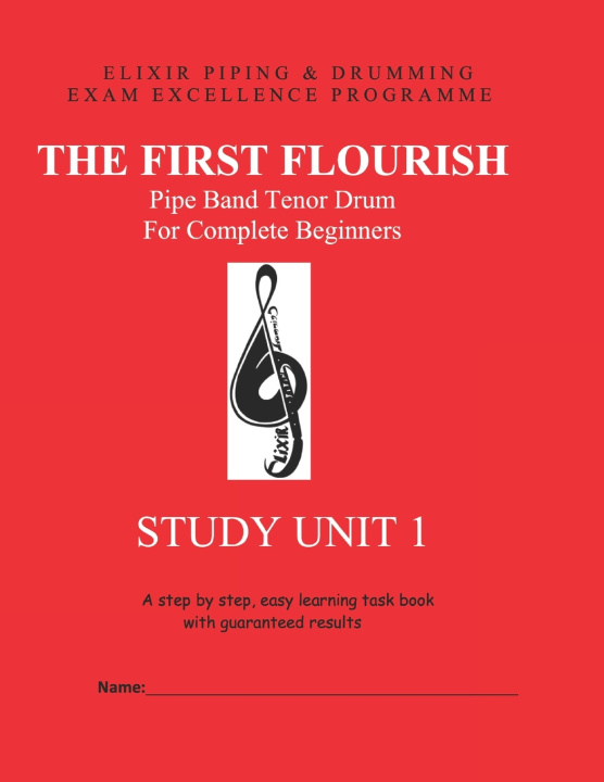 Książka The First Flourish Elixir Piping and Drumming