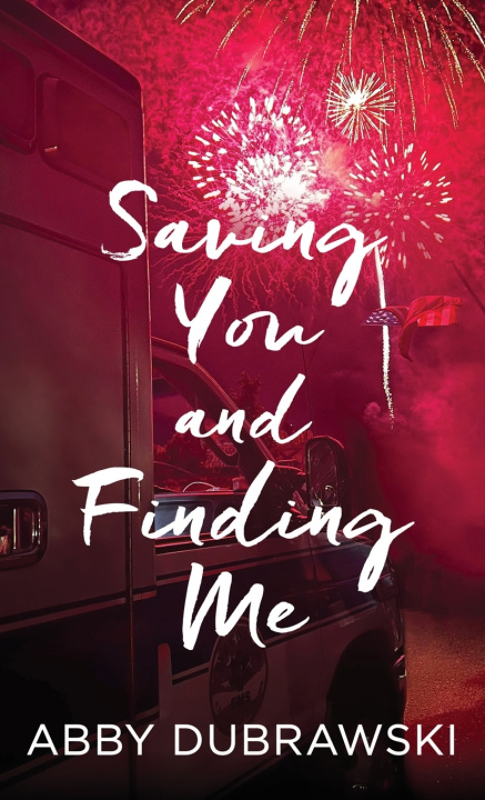 Книга Saving You and Finding Me Abby Dubrawski