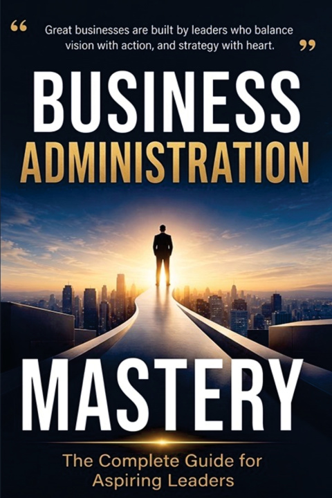 Libro Business Administration Mastery Harry Chopra