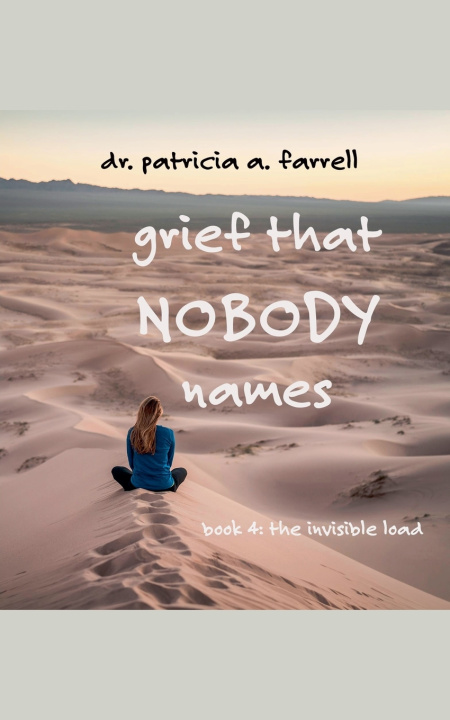 Książka Grief That Nobody Names Patricia A. Farrell