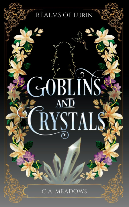 Book Goblins and Crystals C.A. Meadows