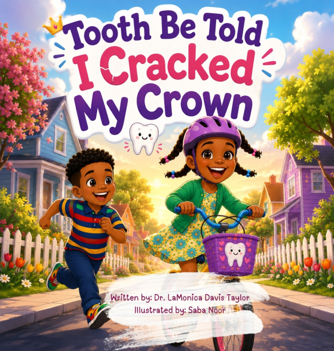 Carte Tooth Be Told, I Cracked My Crown LaMonica Davis Taylor
