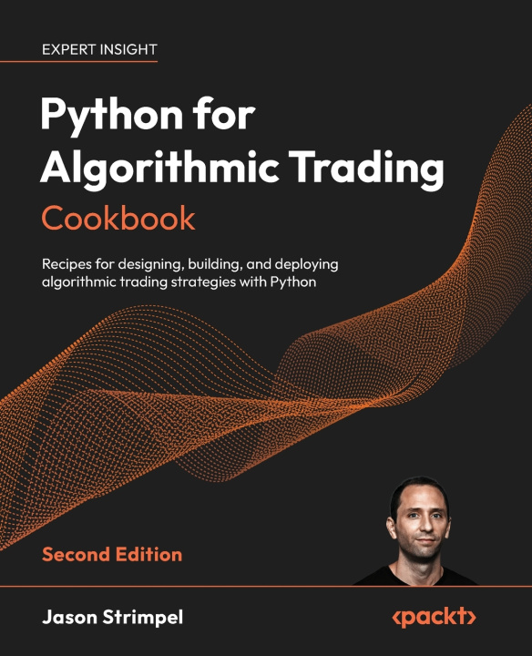 Könyv Python for Algorithmic Trading Cookbook - Second Edition Jason Strimpel