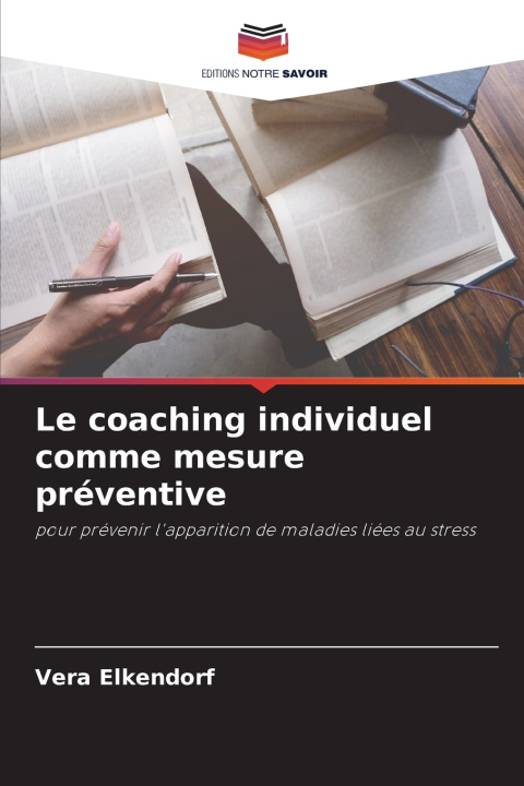 Kniha Le coaching individuel comme mesure préventive Vera Elkendorf