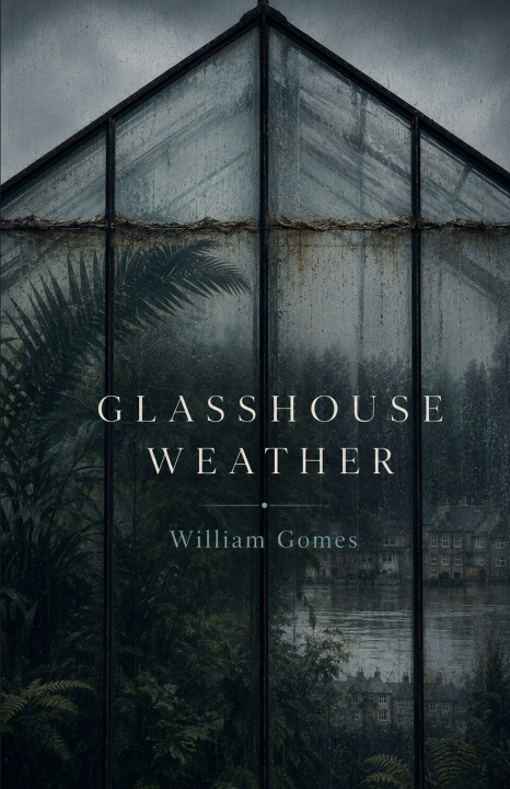 Libro Glasshouse Weather William Gomes