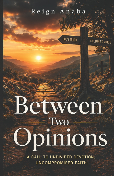 Könyv Between Two Opinions Reign Anaba