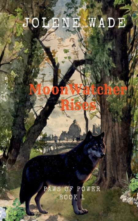 Kniha MoonWatcher Rises Jolene Wade