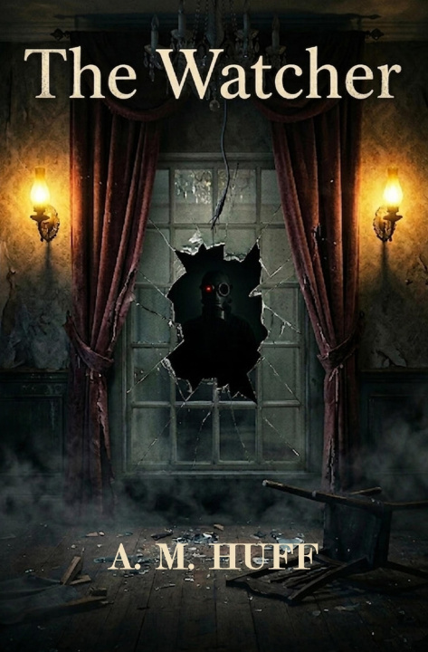 Book The Watcher A. M. Huff