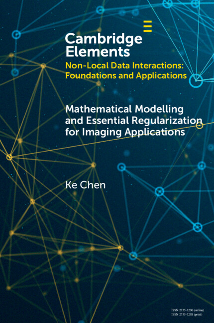 Libro Mathematical Modeling and Essential Regularization for Imaging Applications Ke Chen