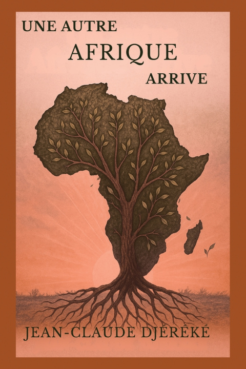 Libro Une Afrique Arrive Jean-Claude Djéréké