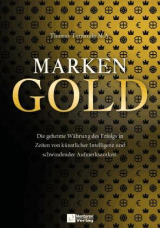 Buch MARKEN-GOLD Thomas Tornatzky