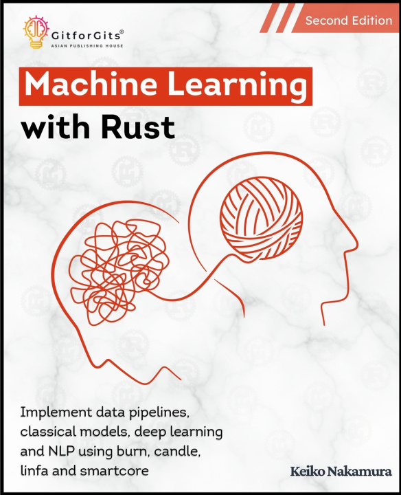 Buch Machine Learning with Rust, Second Edition Keiko Nakamura