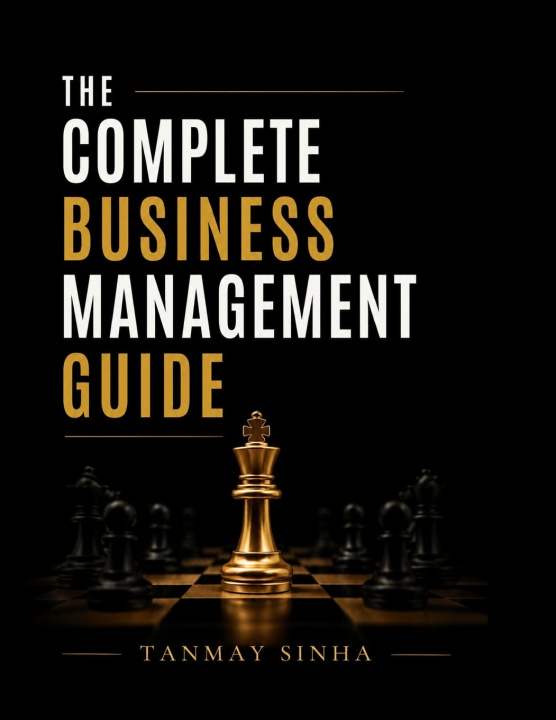 Buch The Complete Business Management Guide Tanmay Sinha