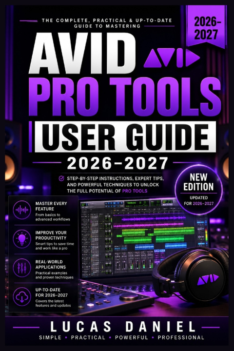 Livro Avid Pro Tools User Guide 2026-2027 Lucas Daniel
