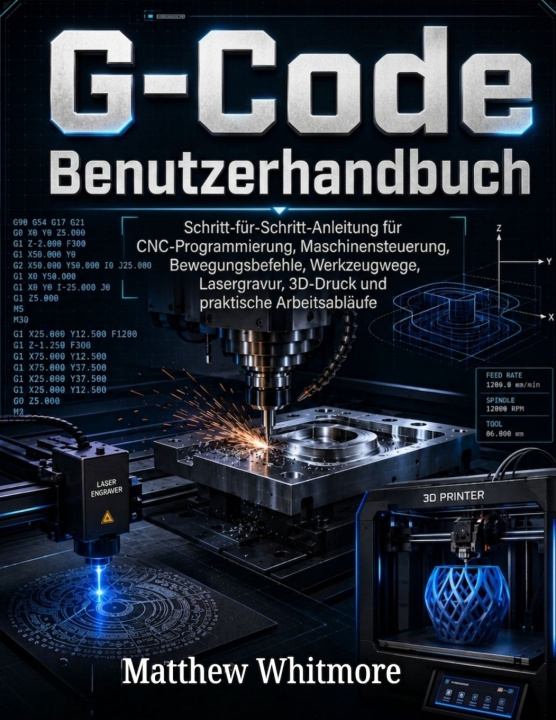 Boek G-Code-Benutzerhandbuch Matthew Whitmore